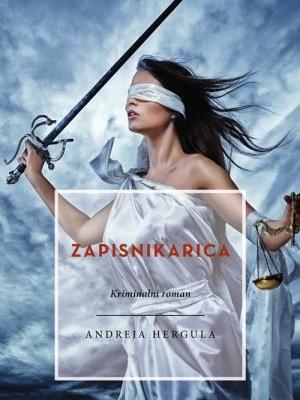 ZAPISNIKARICA, Andreja Hergula