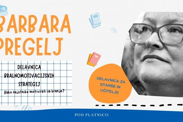 Dr. BARBARA PREGELJ: BRALNOMOTIVACIJSKE STRATEGIJE