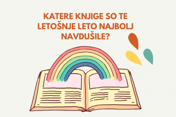 Katere knjige so te letošnje leto najbolj navdušile?