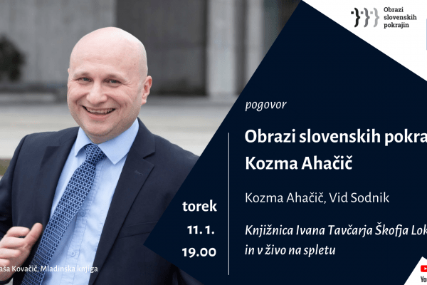 OBRAZI SLOVENSKIH POKRAJIN – KOZMA AHAČIČ