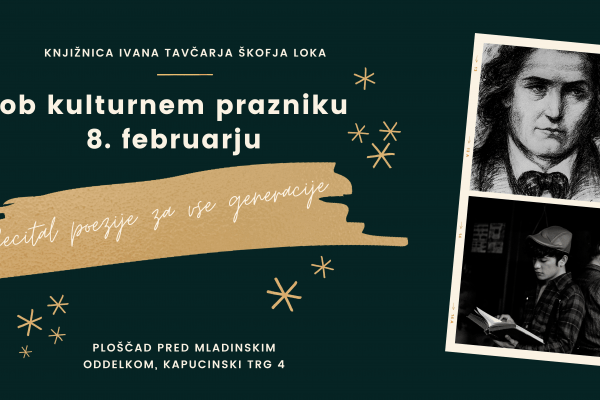 PONEDELJEK, 7. FEBRUARJA, med 17.00 in 19.00: RECITAL POEZIJE ZA VSE GENERACIJE
