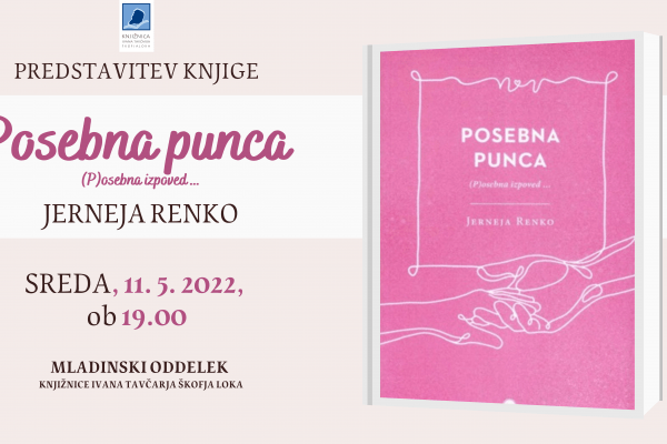 Jerneja Renko: POSEBNA PUNCA: (P)osebna izpoved …