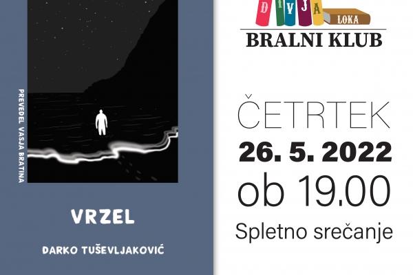 Bralni klub DIVJA LOKA – Darko Tušeljaković: VRZEL