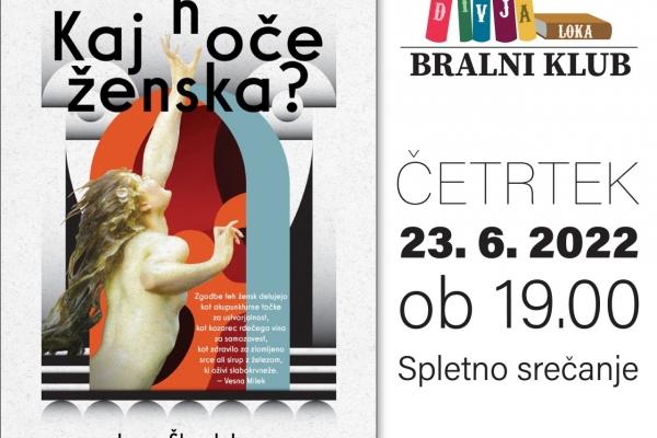Bralni klub DIVJA LOKA – Irena Štaudohar: Kaj hoče ženska?