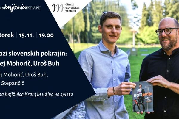 Obrazi slovenskih pokrajin – Matej Mohorič in Uroš Buh