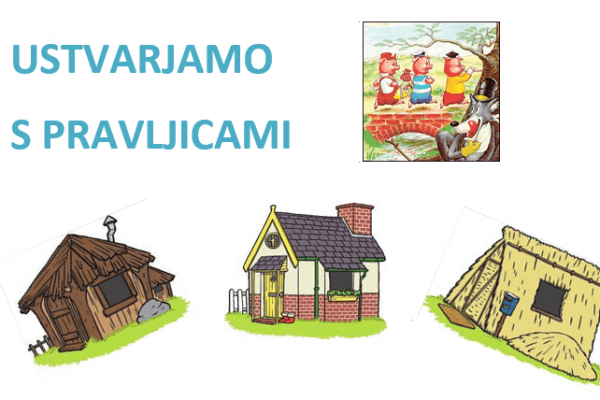 USTVARJAMO S PRAVLJICAMI