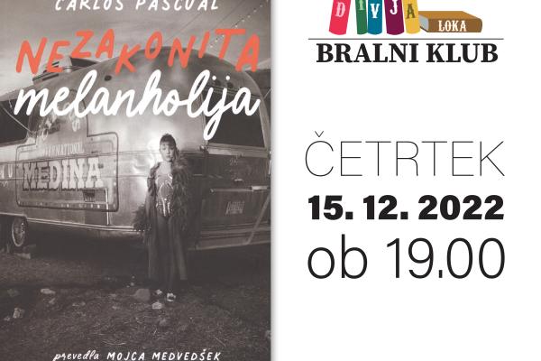 Bralni klub DIVJA LOKA – Carlos Pascual: Nezakonita melanholija