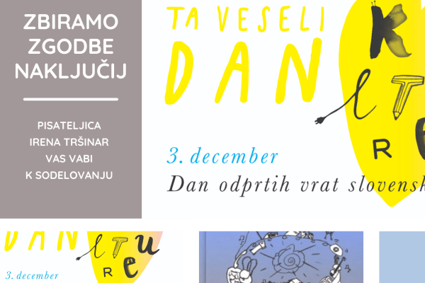 TA VESELI DAN KULTURE – ZBIRAMO ZGODBE NAKLJUČIJ
