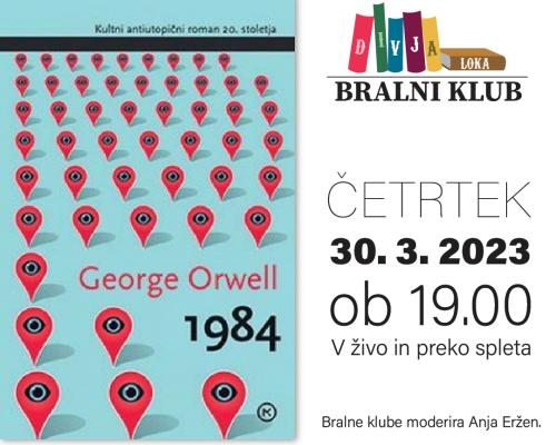 BRALNI KLUB DIVJA LOKA: George Orwell – 1984