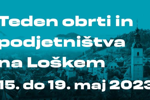 Teden obrti in podjetništva na Loškem