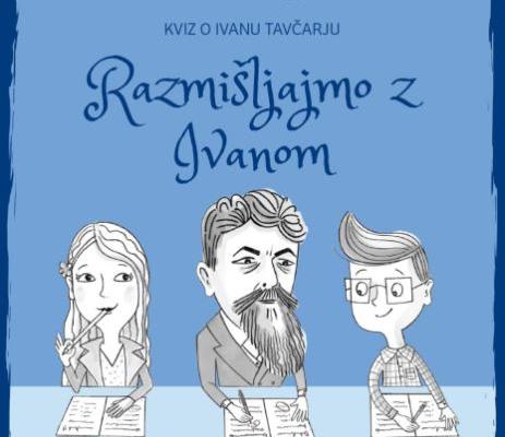 KVIZ O IVANU TAVČARJU