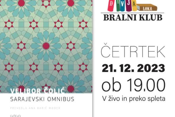 BRALNI KLUB DIVJA LOKA: Velibor Čolić – SARAJEVSKI OMNIBUS