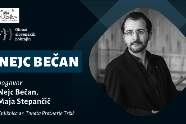Obrazi slovenskih pokrajin – NEJC BEČAN