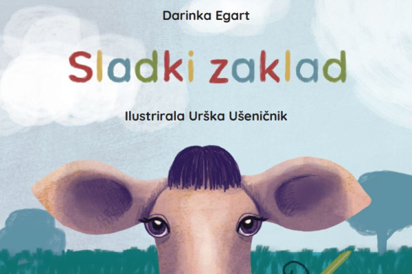 Predstavitev slikanice. DARINKA EGART – SLADKI ZAKLAD