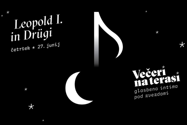 Večeri na terasi: Leopold I. in Drügi