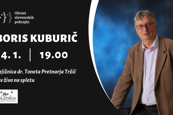 Obrazi slovenskih pokrajin: BORIS KUBURIČ