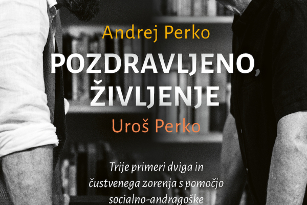 Torkov večer s knjižnico. Predstavitev knjige POZDRAVLJENO, ŽIVLJENJE – Andrej in Uroš Perko