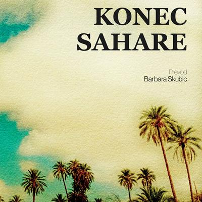 BRALNI KLUB DIVJA LOKA: Said Khatibi – Konec Sahare