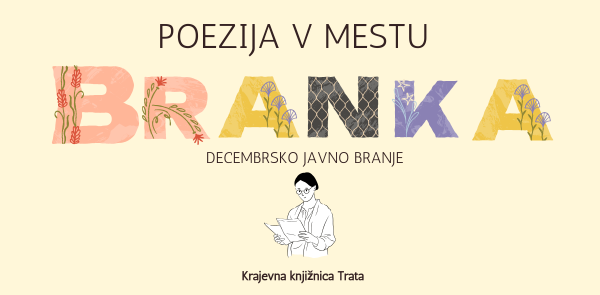 POEZIJA V MESTU: BRANKA – javno branje