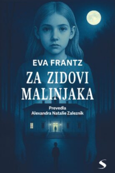 Naslovnica knjige Za zidovi malinjaka.