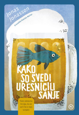 Naslovnica knjige Kako so Švedi uresničili sanje.